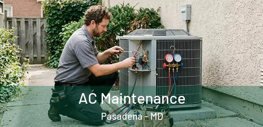 AC Maintenance Pasadena - MD