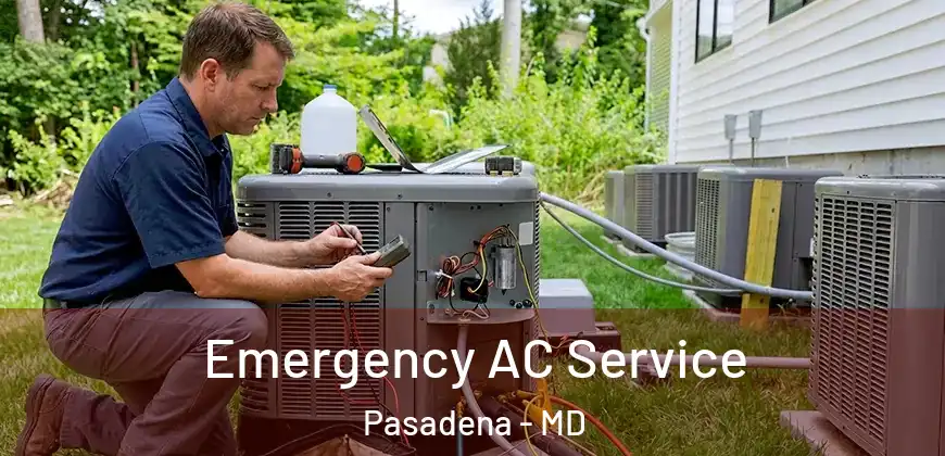 Emergency AC Service Pasadena - MD