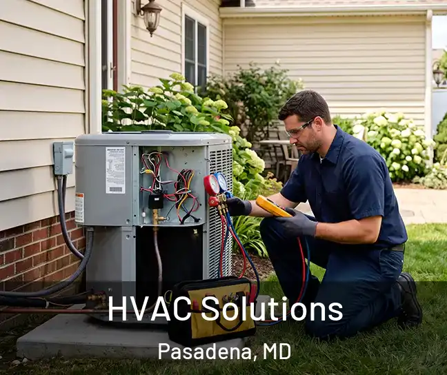  HVAC Solutions Pasadena, MD